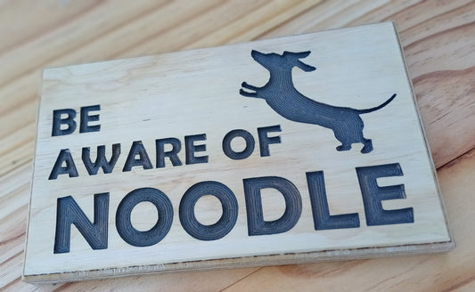 Handmade "Be aware of..." dog sign